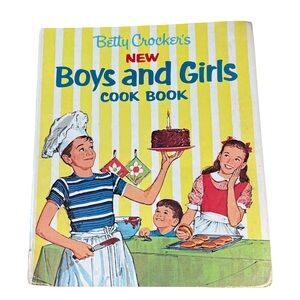 Vintage 1960’s Betty Crocker’s New Boys and Girls Cook Book - 1st Ed, 6th Print